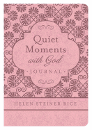 Helen Steiner Rice: Quiet Moments with God Journal