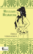 Helenas Heimkehr: Nachdichtung von Stefan Zweig