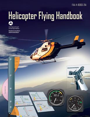 Helicopter Flying Handbook - Federal Aviation Administration