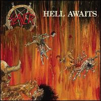 Hell Awaits - Slayer