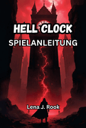 Hell Clock Spielanleitung: Enthlle jedes Geheimnis, berlebe jede Schleife und besiege die Zeit selbst