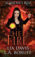 Hell Fire: A Collective World Novel