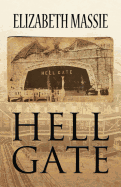 Hell Gate - Massie, Elizabeth