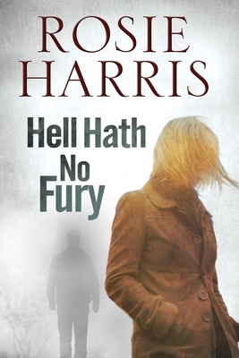 Hell Hath No Fury - Harris, Rosie