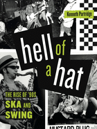 Hell of a Hat: The Rise of '90s Ska and Swing