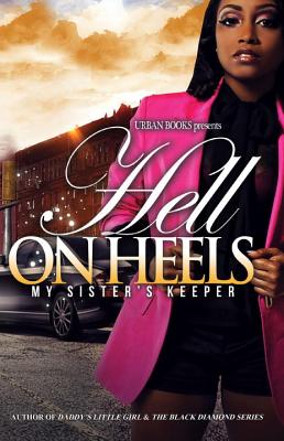 Hell on Heels: My Sister's Keeper - Williams, Brittani