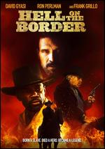 Hell on the Border - Wes Miller