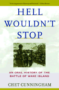 Hell Wouldn't Stop: An Oral History of the Battle of Wake Island