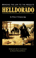 Helldorado, bringing the law to the mesquite.