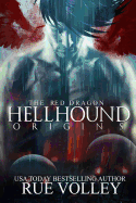 Hellhound Origins: The Red Dragon