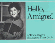 Hello, Amigos! - Brown, Tricia, and Ortiz, Fran (Photographer)