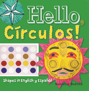 Hello, Crculos!: Shapes in English Y Espaol