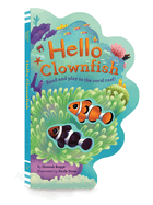Hello Clownfish: Read and Play in the Coral Reef!