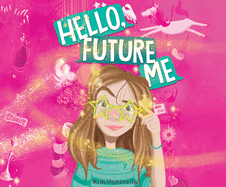 Hello, Future Me