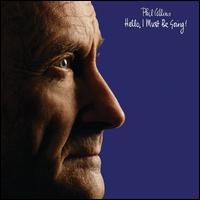 Hello, I Must Be Going [Deluxe Edition] - Phil Collins