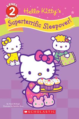 Hello Kitty's Superterrific Sleepover! (Hello Kitty) - McVeigh, Mark