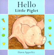 Hello Little Piglet