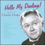Hello My Darlings! The Best of Charlie Drake