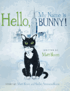 Hello, My Name Is Bunny!