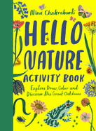 Hello Nature: Draw, Collect, Make and Grow