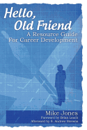 Hello, Old Friend: A Resource Guide for Career Development