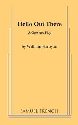 Hello Out There - Saroyan, William