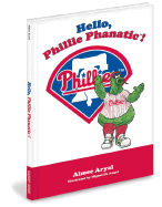 Hello Phillie Phanatic - Aryal, Aimee