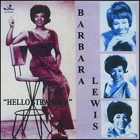 Hello Stranger - Barbara Lewis