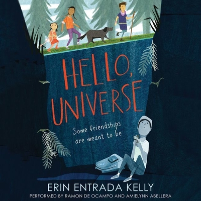 Hello, Universe - Kelly, Erin Entrada, and de Ocampo, Ramon (Read by), and Abellera, Amielynn (Read by)