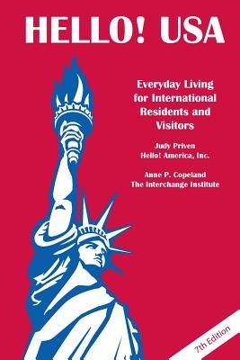 Hello! USA: Everyday Living for International Residents and Visitors - Copeland, Anne P, and Priven, Judy