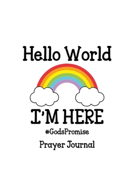 Hello World, I'm Here Prayer Journal - Pearson, Tina J