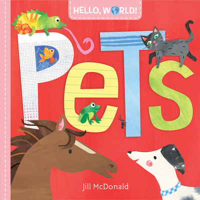 Hello, World! Pets - McDonald, Jill