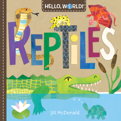 Hello, World! Reptiles - McDonald, Jill