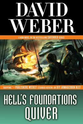 Hell's Foundations Quiver: A Novel in the Safehold Series - Weber, David