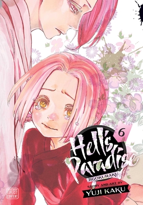 Hell's Paradise: Jigokuraku, Vol. 6 - Kaku, Yuji