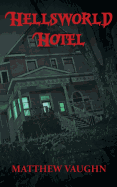 Hellsworld Hotel