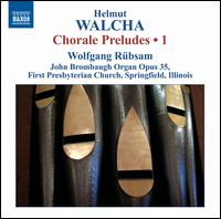 Helmut Walcha: Chorale Preludes, Vol. 1 - Wolfgang Rubsam (organ)