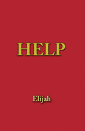 Help Help - Elijah