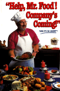 Help, Mr. Food! Company's Coming! - Ginsburg, Art