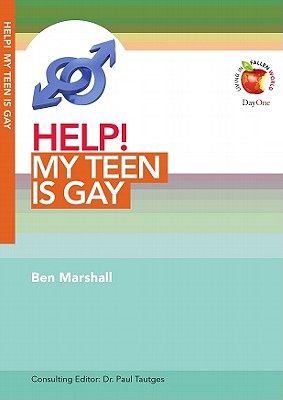 Help! My Teen Is Gay - Marshall, Ben