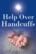 Help Over Handcuffs
