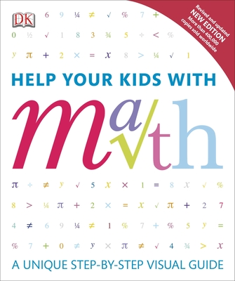 Help Your Kids with Math: A Unique Step-By-Step Visual Guide - Lewis, Barry