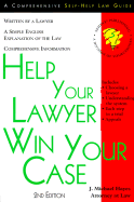 Help Your Lawyer Win Your Case - Hayes, J Michael