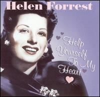 Help Yourself to My Heart - Helen Forrest