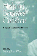 Helping Bereaved Children: A Handbook for Practitioners