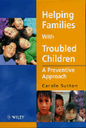 Helping Families with Troubled Children: A Preventive Approach