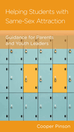 Helping Students with Same-Sex Attraction: Guidance for Parents and Youth Leaders