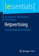 Helpvertising: Content-Marketing Fr Praktiker