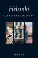 Helsinki: A Cultural History