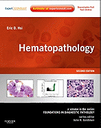 Hematopathology: A Volume in the Series: Foundations in Diagnostic Pathology